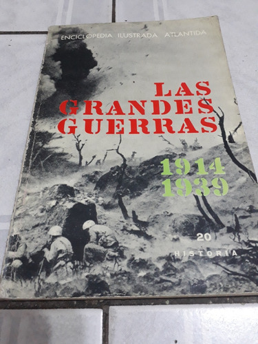 Enciclopedia Ilustrada Atlantida Las Grandes Guerras Tomo 20