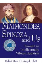 Libro Maimonides, Spinoza And Us : Toward An Intellectual...