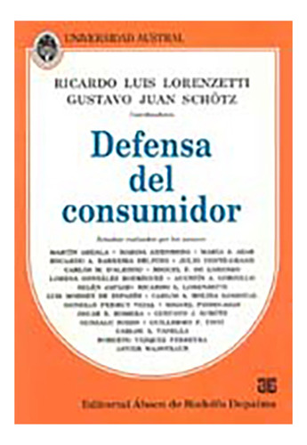 Defensa Del Consumidor - Lorenzetti, Ricardo L. - Schötz Gus
