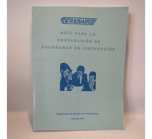 Guia Para Preparacion De Programas De Instruccion Trainair