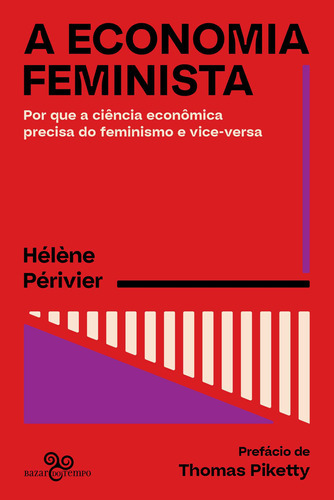 A Economia Feminista: A Economia Feminista, De Hélène Périvier. Editora Bazar Do Tempo, Capa Mole, Edição Unica Em Português