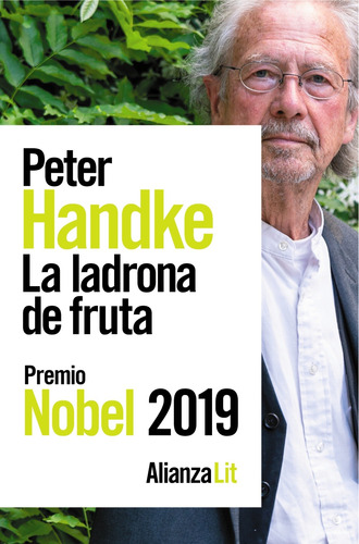La ladrona de fruta, de Handke, Peter. Serie Alianza Literaturas Editorial Alianza, tapa blanda en español, 2019