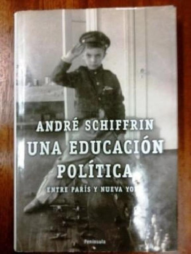 Libro - Una Educacion Politica Entre Paris Y Nueva York (ca