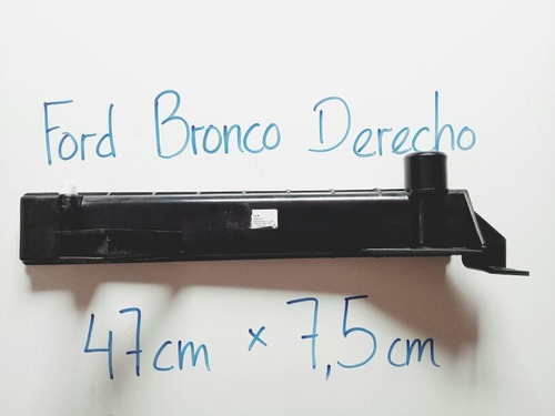 Cajera Tanque Derecho De Radiador Ford Bronco 