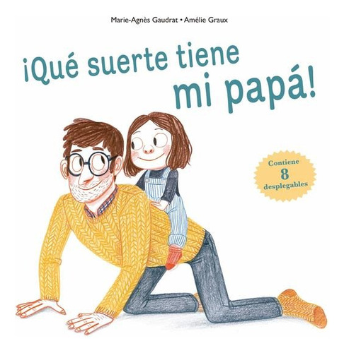 Pasta Dura - Qué Suerte Tiene Mi Papa - Amelie Graux - Nuevo