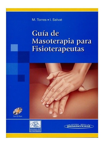 Guía De Masoterapia Para Fisioterapeutas Nuevo - Incluye Cd 