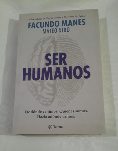 Libro Nuevo - Ser Humanos - Facundo Manes - Mateo Niro