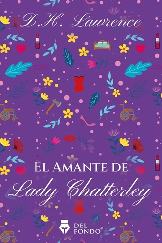 El Amante De Lady Chatterley - D.h. Lawrence 