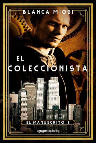 Libro: El Coleccionista (el Manuscrito) (spanish Edition)