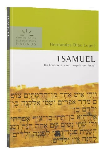 Comentarios Expositivos 1 Samuel - Hernandes Dias Lopes: Comentarios Expositivos 1 Samuel, de Hernandes Dias Lopes. Série 1 Editora Hagnos, capa mole, edição 1ª edição em português