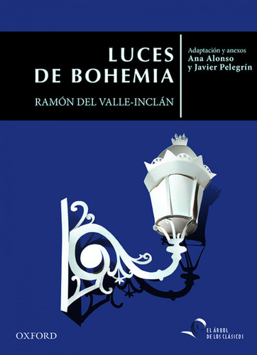 Luces De Bohemia  -  Del Valle-inclán, Ramón María