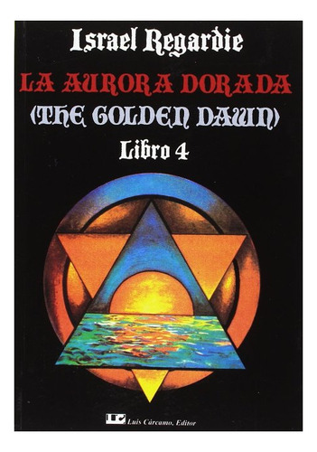 Libro La Aurora Dorada Golden Dawn Obra Completa 4 Tomos 