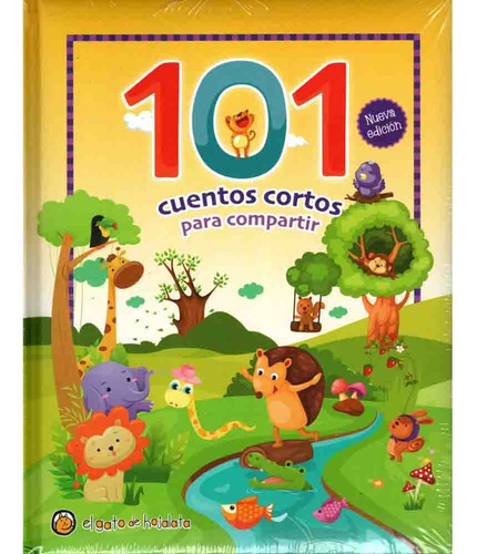 101 Cuentos Cortos Para Compartir (segunda Edicion)