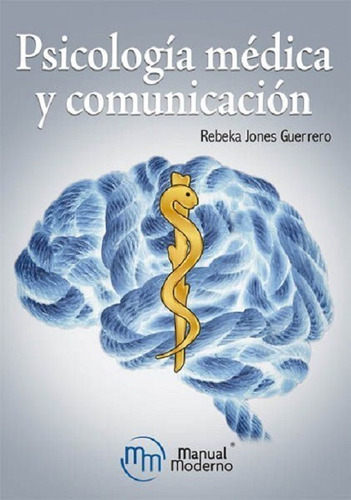 Libro Psicología Médica Y Comunicación Jones Guerrero 