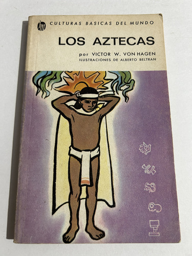 Libro Los Aztecas - Von Hagen - Muy Buen Estado - Oferta