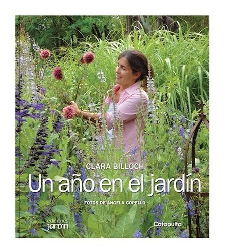 Un Año En El Jardin - Clara Billoch | Catapulta [ Tapa Dura]