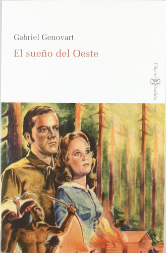 El Sueño Del Oeste (libro Original)