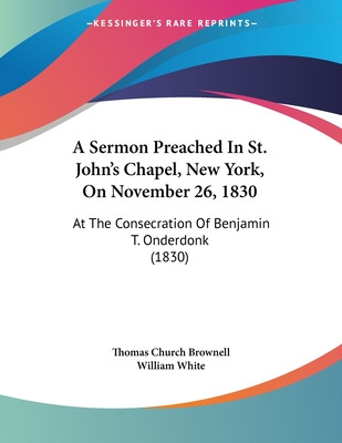 Libro A Sermon Preached In St. John's Chapel, New York, O...