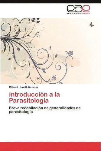 Introduccion A La Parasitologia, De Milva J Javitt Jim Nez. Eae Editorial Academia Espanola, Tapa Blanda En Español