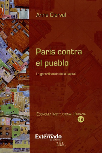 Libro Paris Contra El Pueblo La Gentrificacion De La Capital
