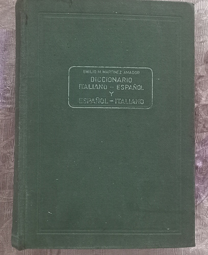 Diccionario Italiano-español  Español-italiano Emilio Amador