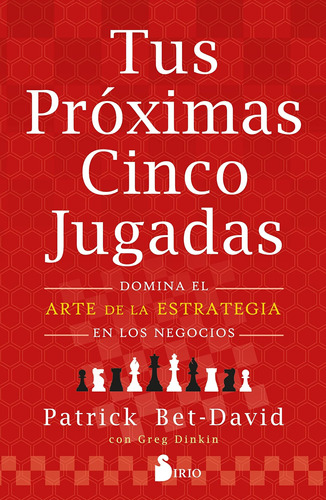 Libro: Tus Próximas Cinco Jugadas: Domina El Arte De La Estr