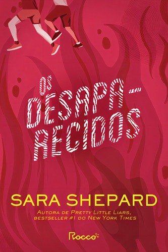 Os Desaparecidos, De Sara Shepard. Editora Rocco Em Português