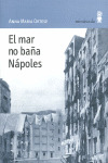 Libro El Mar No Baña Nápoles