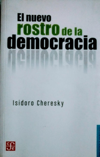 El Nuevo Rostro De La Democracia (col. Derecho Y Politica)