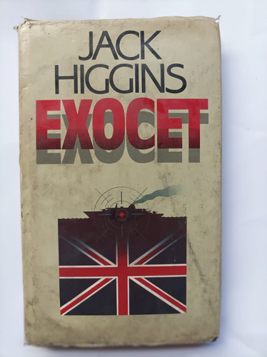 Jack Higgins - Exocet - Malvinas