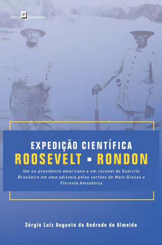 Expediçao Cientifica Roosevelt-rondon
