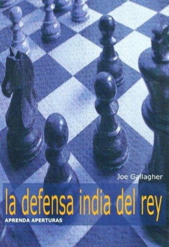 La Defensa India Del Rey . Aprenda Aperturas - Ajedrez