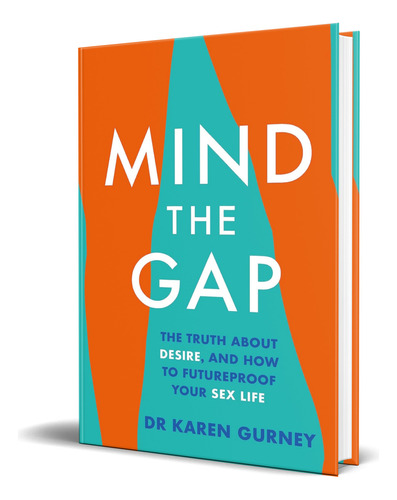 Libro Mind The Gap [ Dr Karen Gurney ] Original, De Dr Karen Gurney. Editorial Headline Home, Tapa Blanda En Inglés, 2020