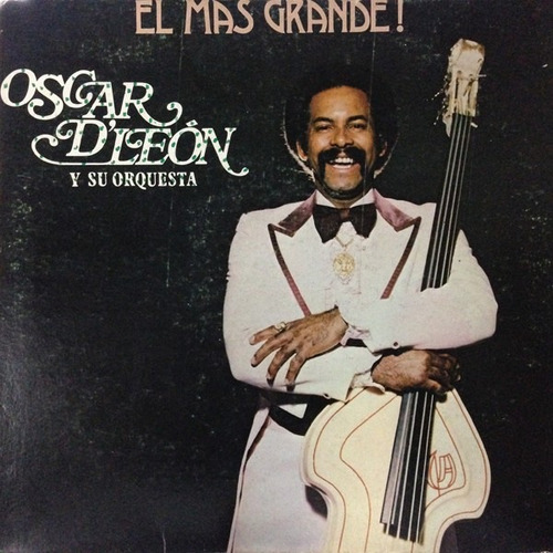 El Más Grande! (1979) - Oscar D´leon Y Su Orquesta (Usado)