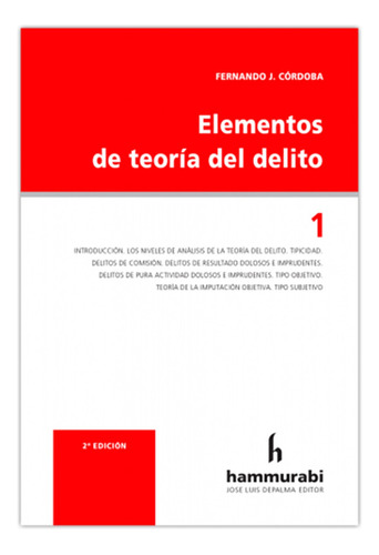 Elementos De Teoria Del Delito Vol. 1 2ª Edic. - Cordoba, Fe