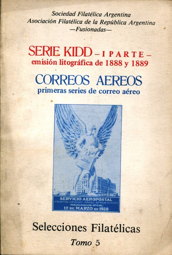 Serie Kidd 1888-1889 1ra. Serie Correo Aéreo, Filatelia