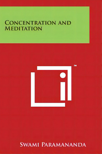 Concentration And Meditation, De Paramananda, Swami. Editorial Literary Licensing Llc, Tapa Blanda En Inglés