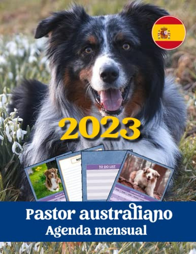 Pastor Australiano 2023 Agenda Mensual: 12 Meses ( Enero 202