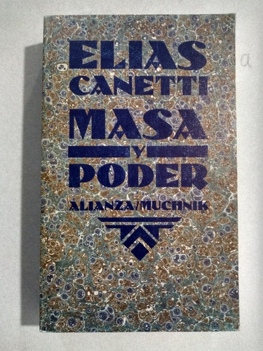 Elias Canetti - Masa Y Poder