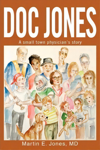 Doc Jones, De Richard V Tuttell. Editorial Iuniverse, Tapa Blanda En Inglés