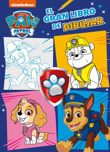 El Gran Libro De Dibujar Paw Patrol Patrulla Canina - Nickel