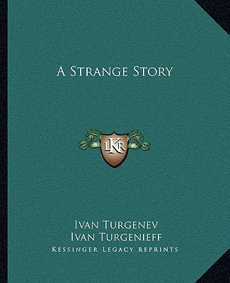 Libro A Strange Story - Turgenev, Ivan Sergeevich