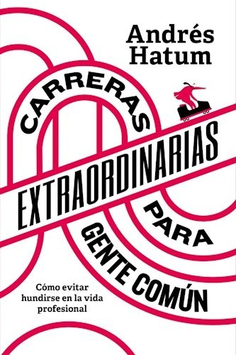 Carreras Extraordinarias Gente Comun - Hatum - Libro Vergara