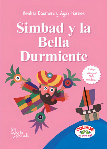 Simbad Y La Bella Durmiente - Juan Y El Gato Con Botas, De Beatriz Doumerc. Colorín Colorado, Vol. 1. Editorial Colihue, Tapa Blanda En Español, 2023