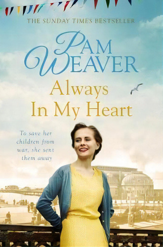 Always In My Heart, De Pam Weaver. Editorial Pan Macmillan, Tapa Blanda En Inglés