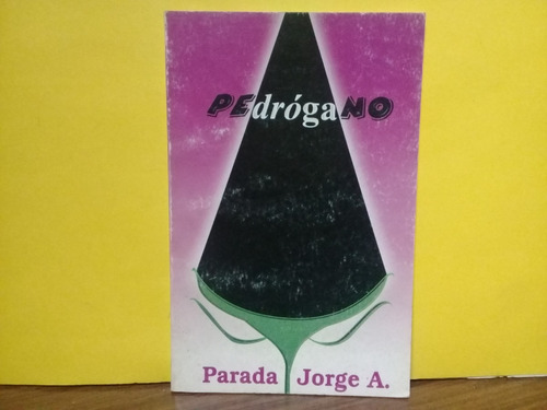 Pedrogano - Parada Jorge A. - Cyber Books - Edicion 1997