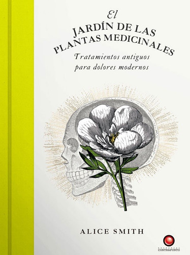 Jardin De Las Plantas Medicinales, El - Smith, Alice