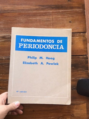 Hoag / Pawlak.  Fundamentos De Periodoncia.  Mosby. 4ta Ed. 