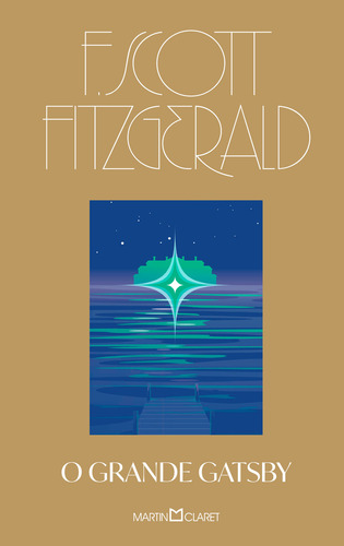 O Grande Gatsby, de Fitzgerald, F. Scott. Editorial Editora Martin Claret Ltda, capa dura em português, 2021