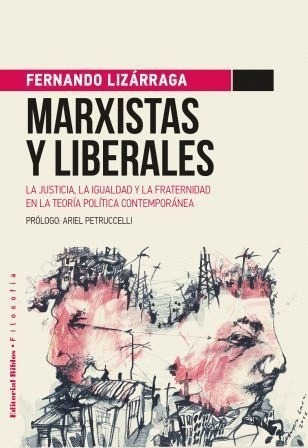Marxistas Y Liberales - Fernando Lizárraga